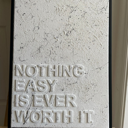 Nothing Easy Is Ever Worth It Canvas